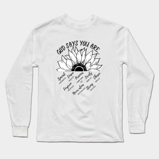 God says you are lovely, precious, special, never alone, forgiven, chosen, lovely, strong, unique Long Sleeve T-Shirt